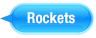 Rockets