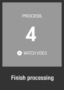 PROCESS4 Finish processing