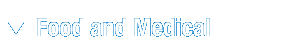 Food and Medical