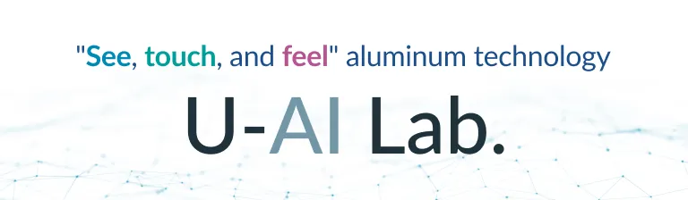 "See, touch, and feel" aluminum technology U-AI Lab.