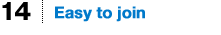 Easy to join