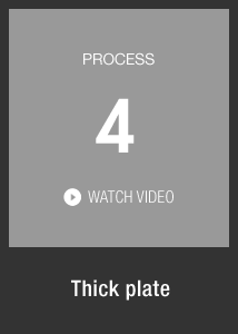 PROCESS4 Thick plate