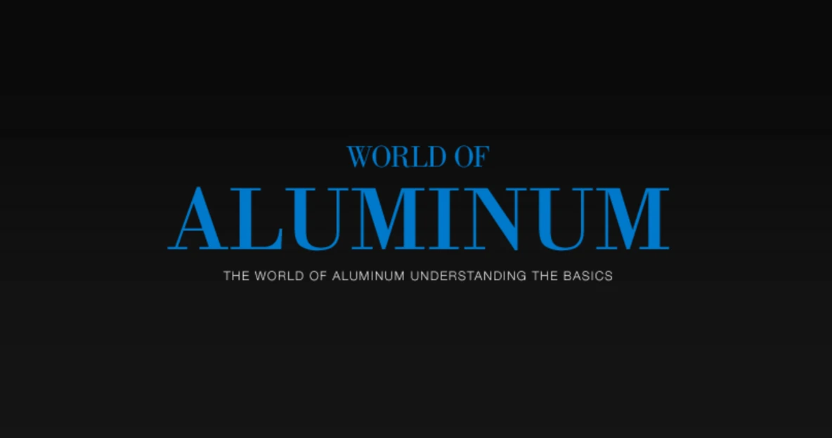 The World of Aluminum - Understanding the Basics