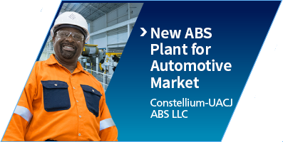 New ABS Plant for Automotive Market : Constellium-UACJ ABS LLC