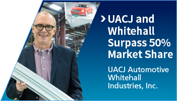 UACJ and Whitehall Surpass 50% Market Share : UACJ Automotive Whitehall Industries, Inc.