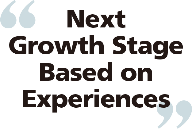 Next Growth Stage Based on Experiences