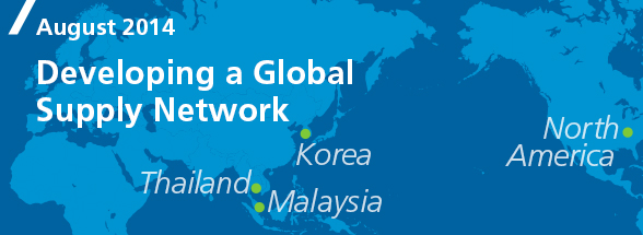 Special Feature: Developing a Global Supply Network