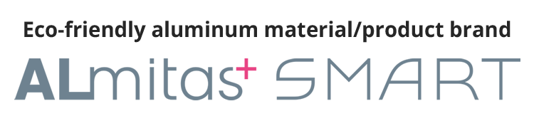 Eco-friendly aluminum material/product brand Meaning of ALmitas+ SMART